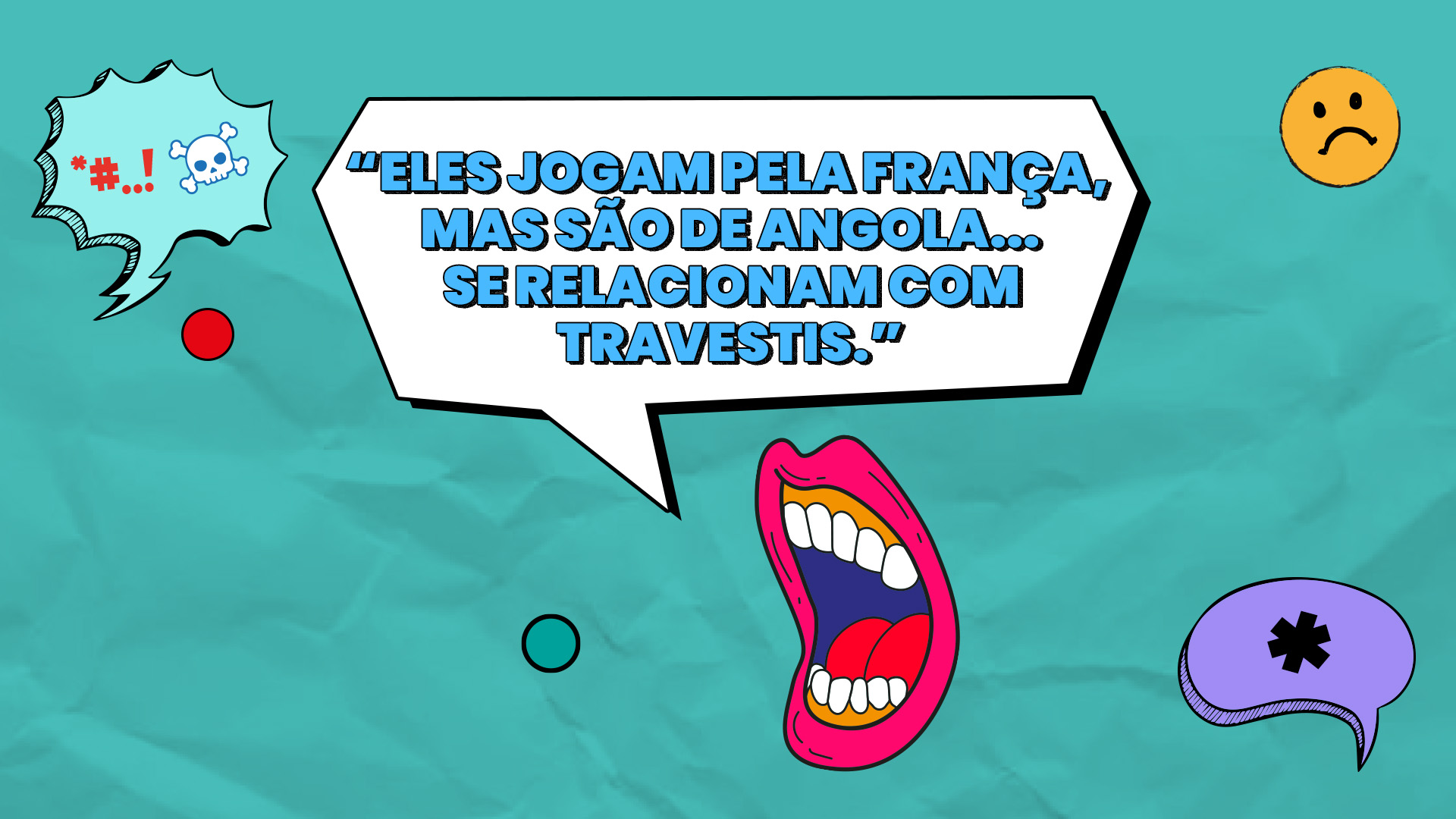 Racismo, xenofobia e transfobia são discursos de ódio